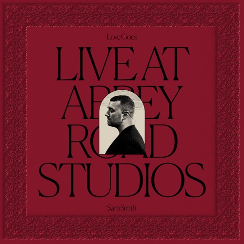 Love Goes: Live at Abbey Road Studios – Sam Smith-hiresz.com