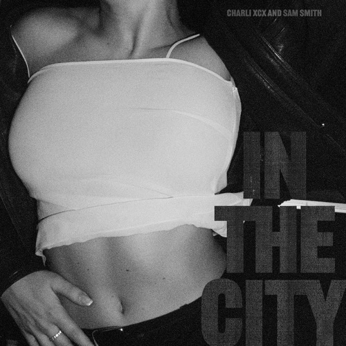 In The City – Single – Charli xcx & Sam Smith-hiresz.com