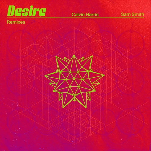 Desire (Remixes) – Calvin Harris & Sam Smith-hiresz.com