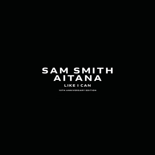 Like I Can – Single – Sam Smith & Aitana-hiresz.com