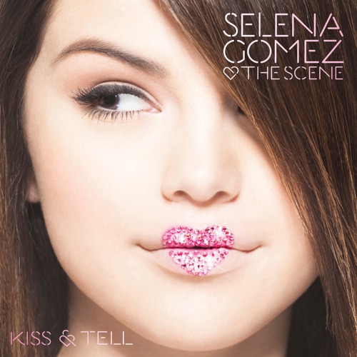 Kiss & Tell – Selena Gomez & The Scene-hiresz.com