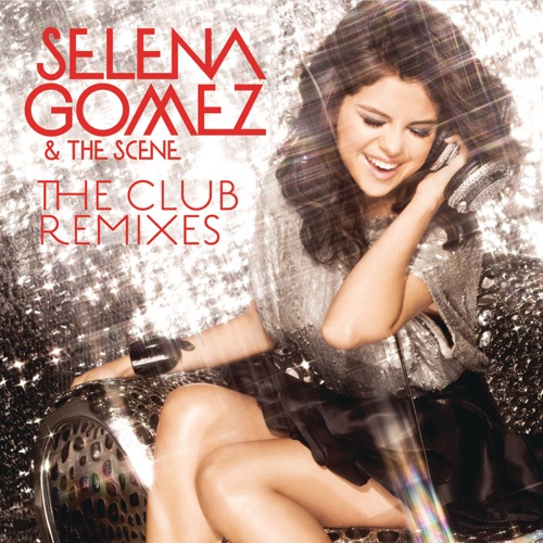 The Club Remixes – Selena Gomez & The Scene-hiresz.com