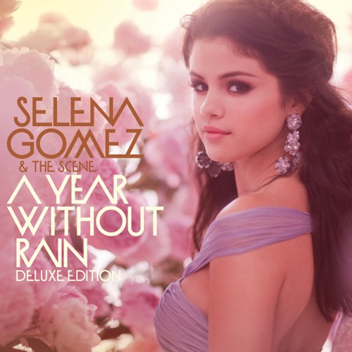 A Year Without Rain (Deluxe Edition) – Selena Gomez & The Scene-hiresz.com