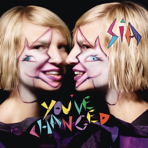 You’ve Changed – Single – Sia Furler-hiresz.com