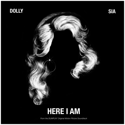 Here I Am (From the Dumplin’ Original Motion Picture Soundtrack) – Single – Dolly Parton & Sia Furler-hiresz.com