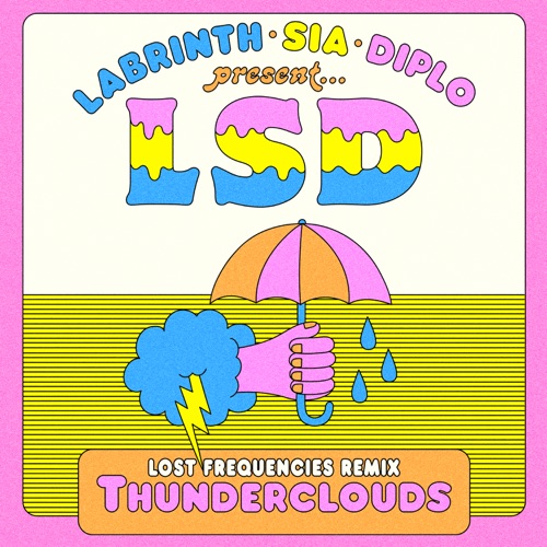 Thunderclouds (feat. Sia, Diplo & Labrinth) [Lost Frequencies Remix] - Single - LSD-无损音乐下载