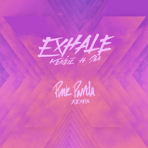 EXHALE [Pink Panda Remix] (feat. Sia) – Single – kenzie-hiresz.com