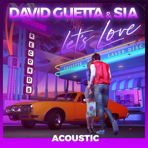 Let’s Love (Acoustic) – Single – David Guetta & Sia Furler-hiresz.com