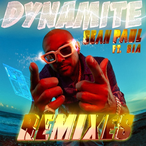 Dynamite (feat. Sia) [Remixes] – Single – Sean Paul-hiresz.com