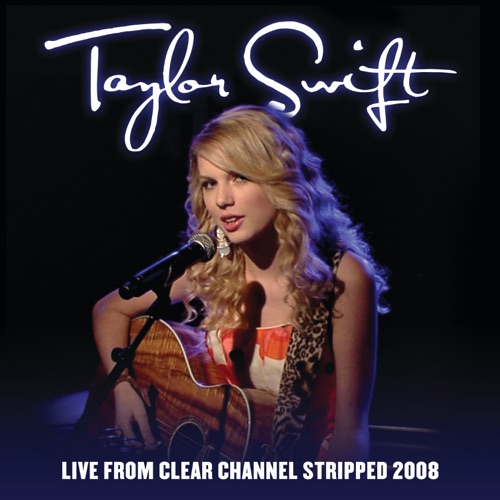Live From Clear Channel Stripped 2008 – Taylor Swift-hiresz.com