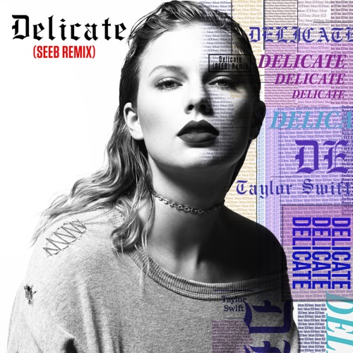 Delicate (Seeb Remix) – Single – Taylor Swift & Seeb-hiresz.com