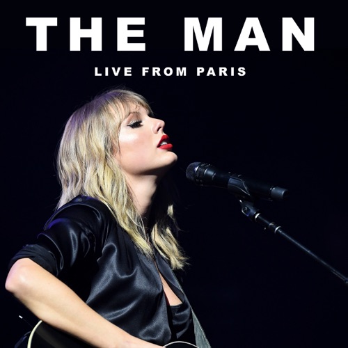 The Man (Live From Paris) – Single – Taylor Swift-hiresz.com