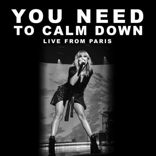 You Need To Calm Down (Live From Paris) – Single – Taylor Swift-hiresz.com