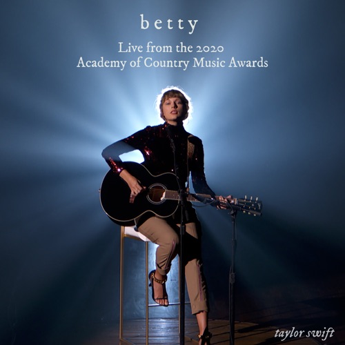 betty (Live from the 2020 Academy of Country Music Awards) – Single – Taylor Swift-hiresz.com