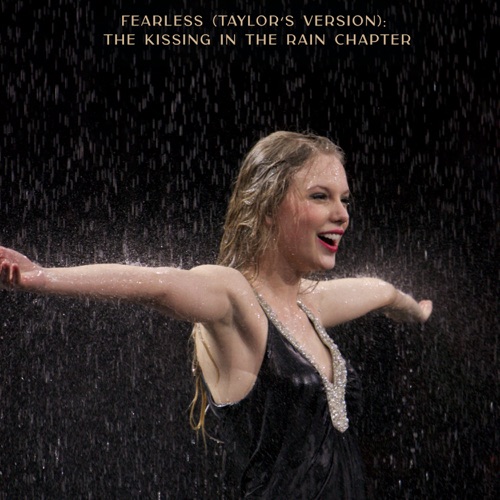 Fearless (Taylor’s Version): The Kissing In The Rain Chapter – EP – Taylor Swift-hiresz.com