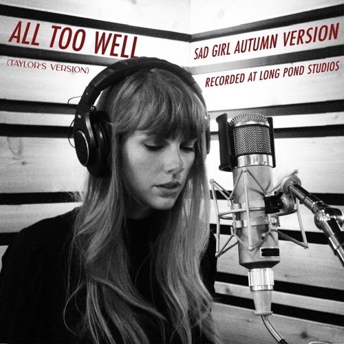 All Too Well (Sad Girl Autumn Version) [Recorded at Long Pond Studios] – Single – Taylor Swift-hiresz.com