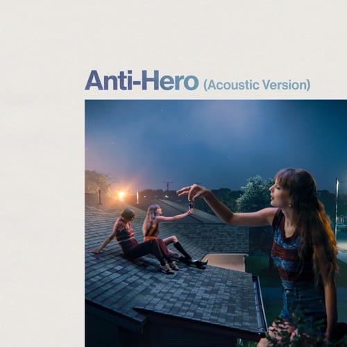 Anti-Hero (Acoustic Version) – Single – Taylor Swift-hiresz.com