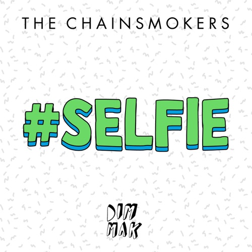 #SELFIE – Single – The Chainsmokers-hiresz.com