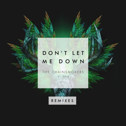 Don’t Let Me Down (Remixes) – EP – The Chainsmokers-hiresz.com