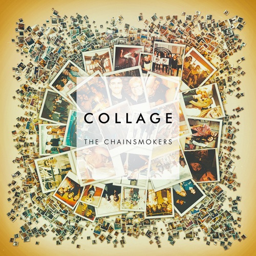 Collage – EP – The Chainsmokers-hiresz.com
