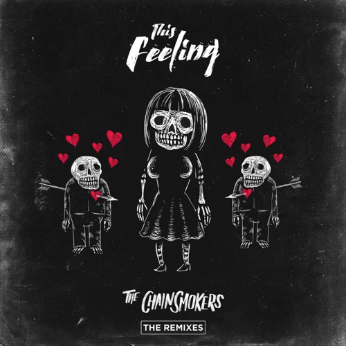 This Feeling (feat. Kelsea Ballerini) [Remixes] – EP – The Chainsmokers-hiresz.com