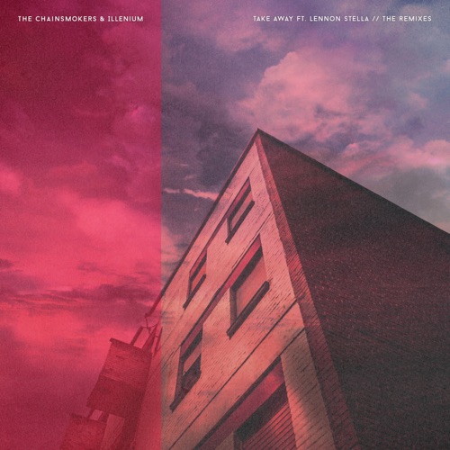 Takeaway (feat. Lennon Stella) [Remixes] – Single – The Chainsmokers & ILLENIUM-hiresz.com