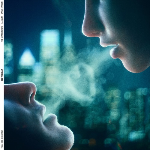 See You Again – Single – The Chainsmokers, ILLENIUM & Carlie Hanson-hiresz.com