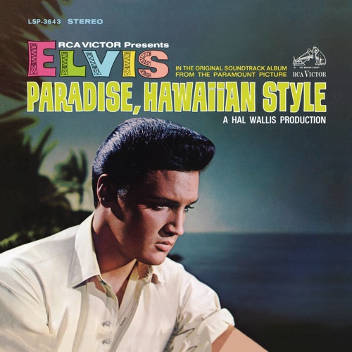 Paradise, Hawaiian Style (Original Soundtrack) – Elvis Presley-hiresz.com