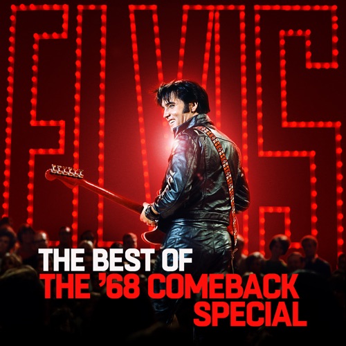 The Best of the ’68 Comeback Special (Live) – Elvis Presley-hiresz.com