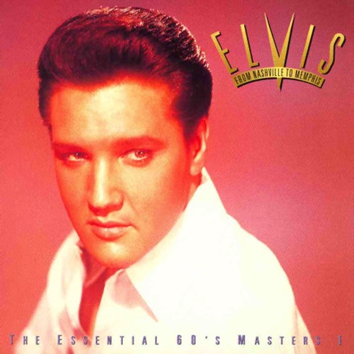 From Nashville To Memphis – The Essential 60s Masters I – Elvis Presley-hiresz.com