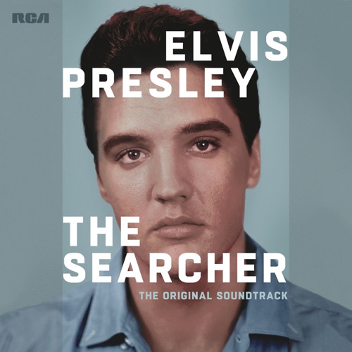Elvis Presley: The Searcher (The Original Soundtrack) [Deluxe] – Elvis Presley-hiresz.com