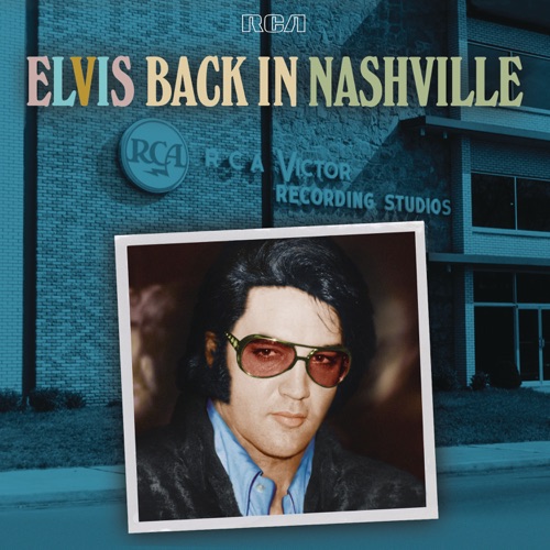 Elvis Back In Nashville – Elvis Presley-hiresz.com