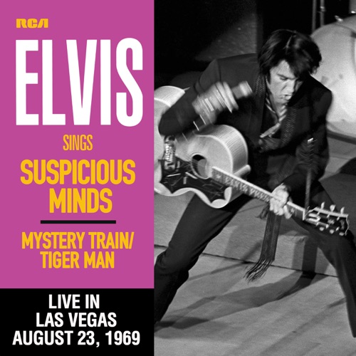 Suspicious Minds (Live in Las Vegas, August 23, 1969) – Single – Elvis Presley-hiresz.com