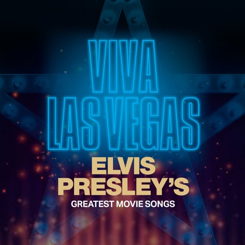 Viva Las Vegas: Elvis Presley’s Greatest Movie Songs – Elvis Presley-hiresz.com