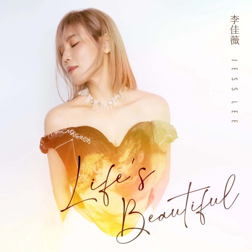 Life’s Beautiful – Single – 李佳薇-hiresz.com