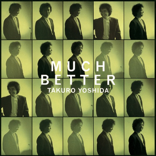 MUCH BETTER – 吉田拓郎-hiresz.com