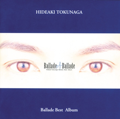 Ballade of Ballade – 德永英明-hiresz.com