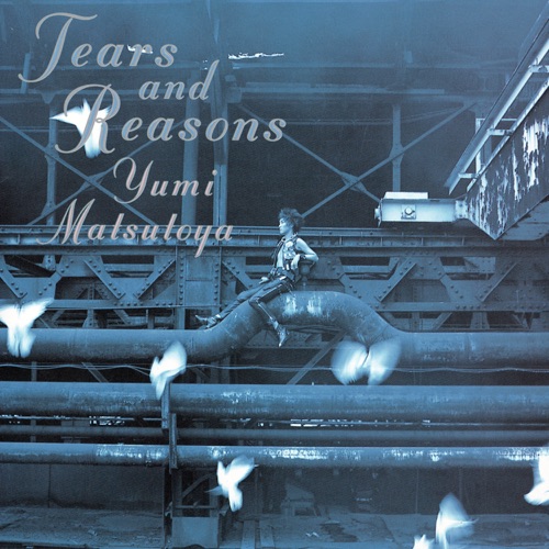 Tears and Reasons – 松任谷由实-hiresz.com