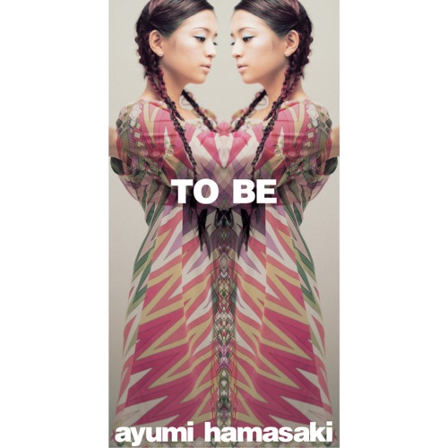 TO BE – Single – 浜崎あゆみ-hiresz.com