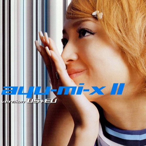 ayu-mi-x II version US+EU – 滨崎步-hiresz.com