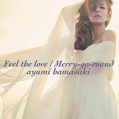Feel the Love / Merry-Go-Round – 滨崎步-hiresz.com