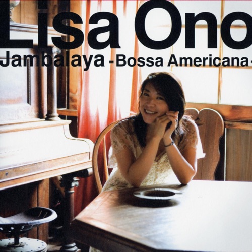 Jambalaya – Bossa Americana – 小野丽莎-hiresz.com