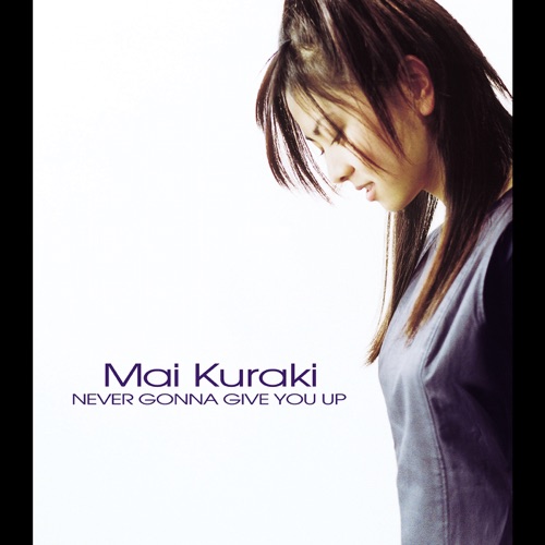 NEVER GONNA GIVE YOU UP – Single – 倉木麻衣-hiresz.com