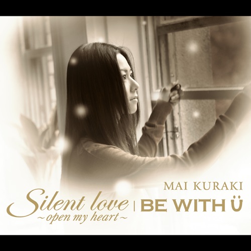 Silent love～open my heart～  BE WITH Ü – 倉木麻衣-hiresz.com