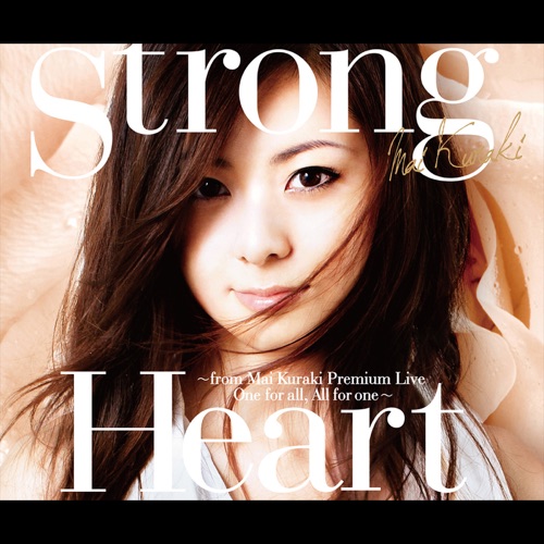 Strong Heart ~from Mai Kuraki Premium Live One for all, All for one~ – Single – 倉木麻衣-hiresz.com