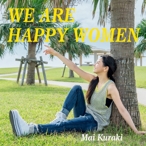 WE ARE HAPPY WOMEN – 倉木麻衣-hiresz.com