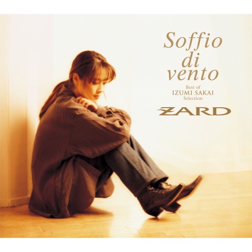 Soffio di vento  Best of IZUMI SAKAI Selection - ZARD-无损音乐下载