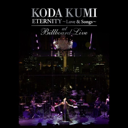 KODA KUMI  “ETERNITY 〜Love & Songs〜”at Billboard Live – EP – 幸田来未-hiresz.com