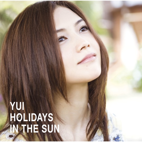 HOLIDAYS IN THE SUN – YUI-hiresz.com
