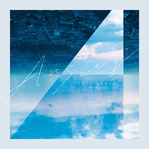 Answer – Single – Lilas Ikuta-hiresz.com